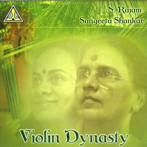 Violin Dynasty - N. Rajam